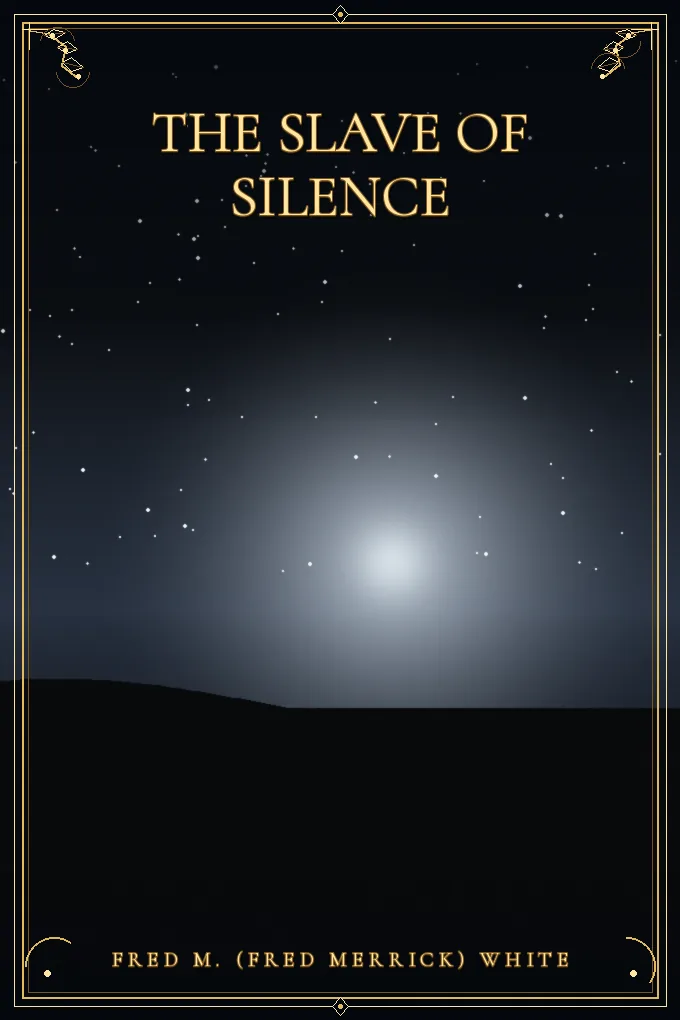 The Slave of Silence