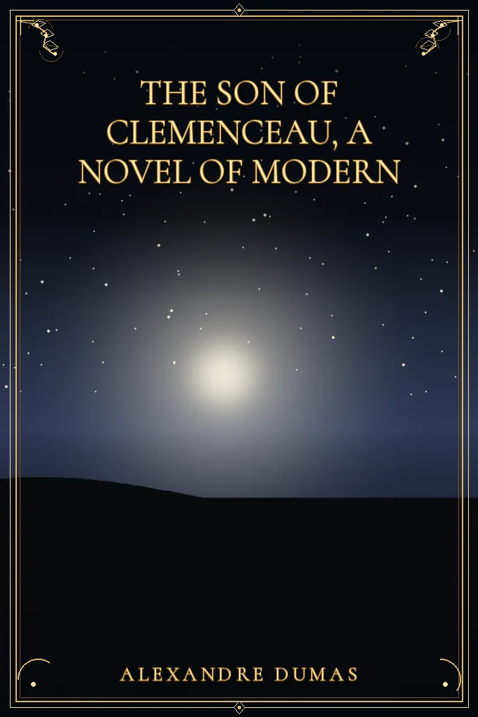The Son of Clemenceau, A Novel of Modern