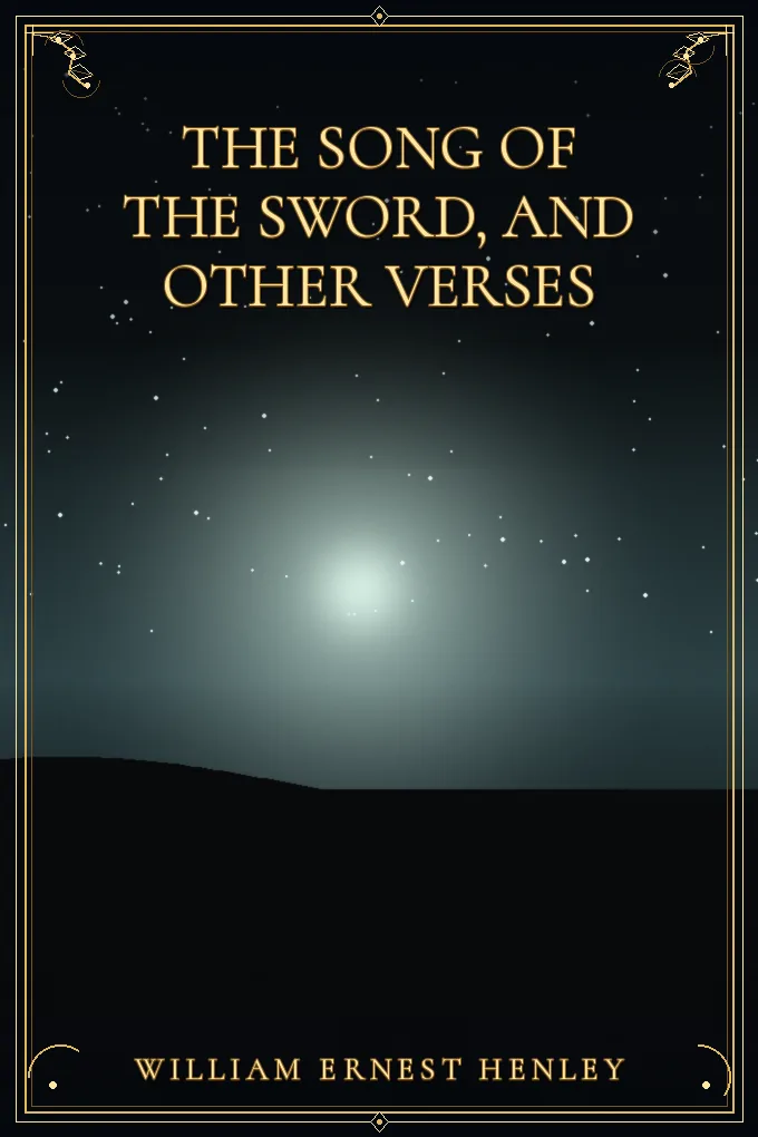 The Song of the Sword, and Other Verses
