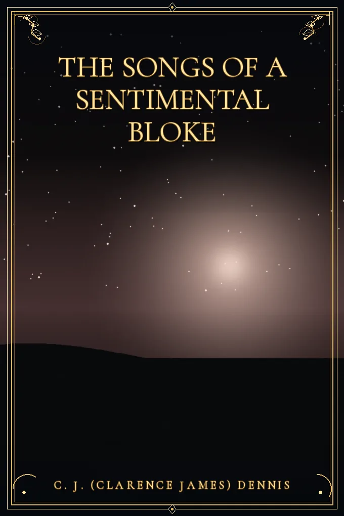 The Songs of a Sentimental Bloke