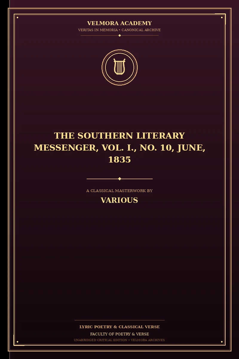 The Southern Literary Messenger, Vol. I., No. 10, June, 1835