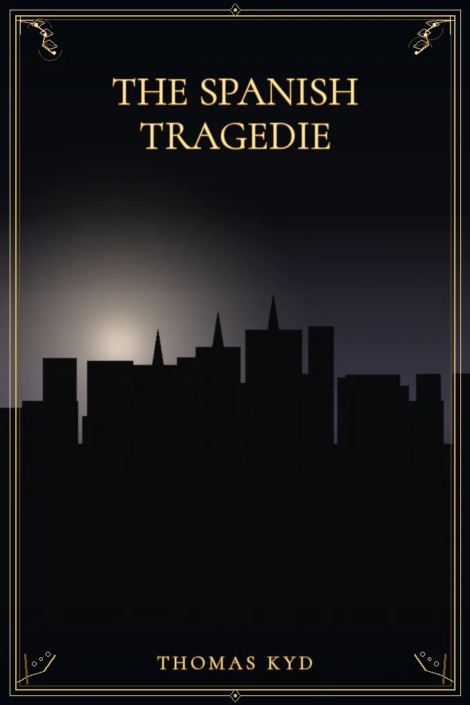 Cover of The Spanish Tragedie