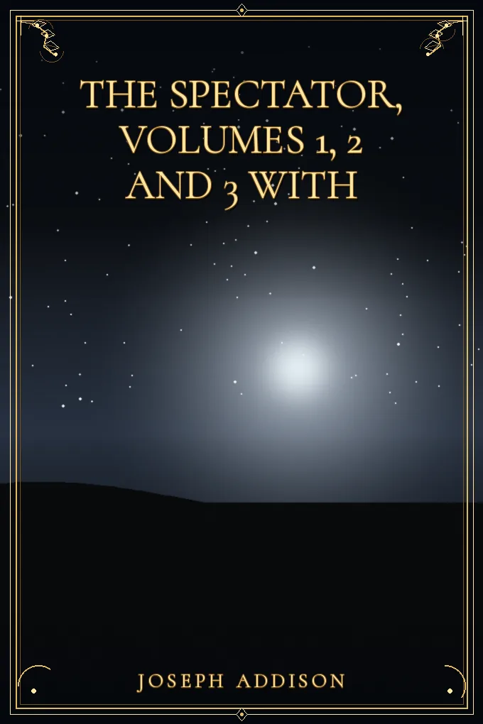 The Spectator, Volumes 1, 2 and 3