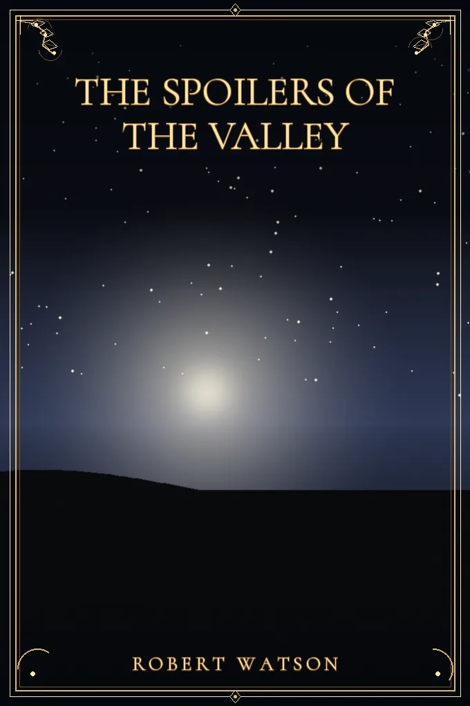 The Spoilers of the Valley