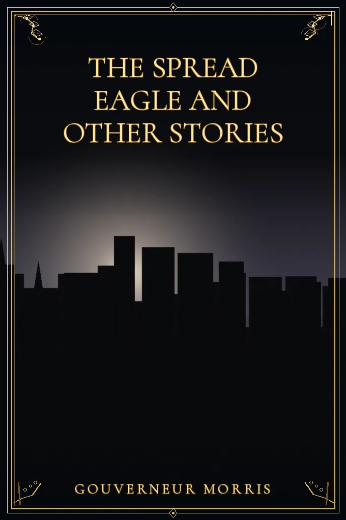 Cover of The Spread Eagle and Other Stories