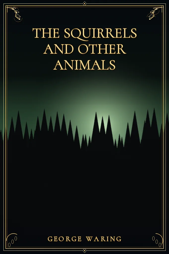 The Squirrels and other animals