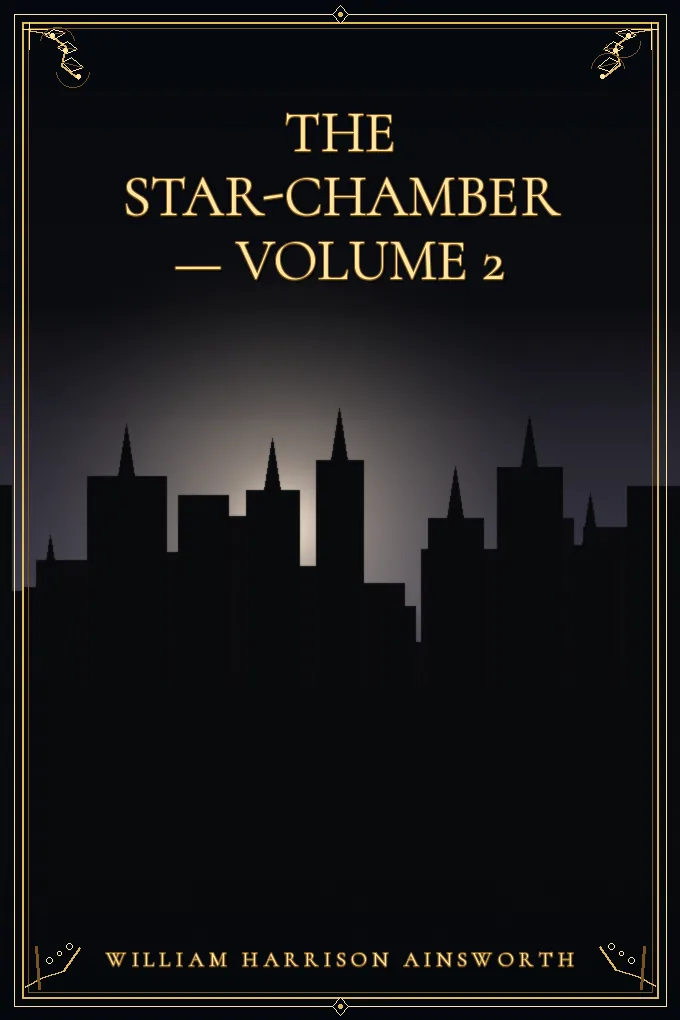 The Star-Chamber — Volume 2