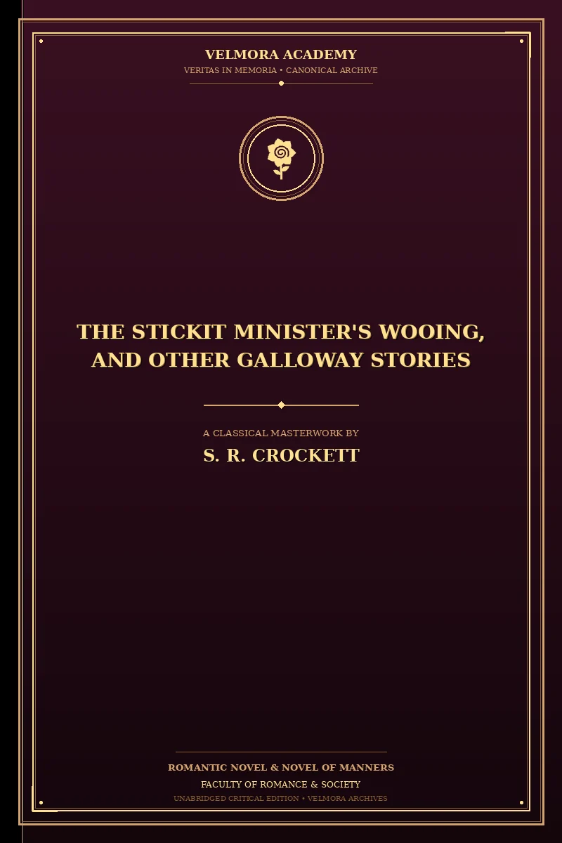 Cover of The Stickit Minister's Wooing, and Other Galloway Stories