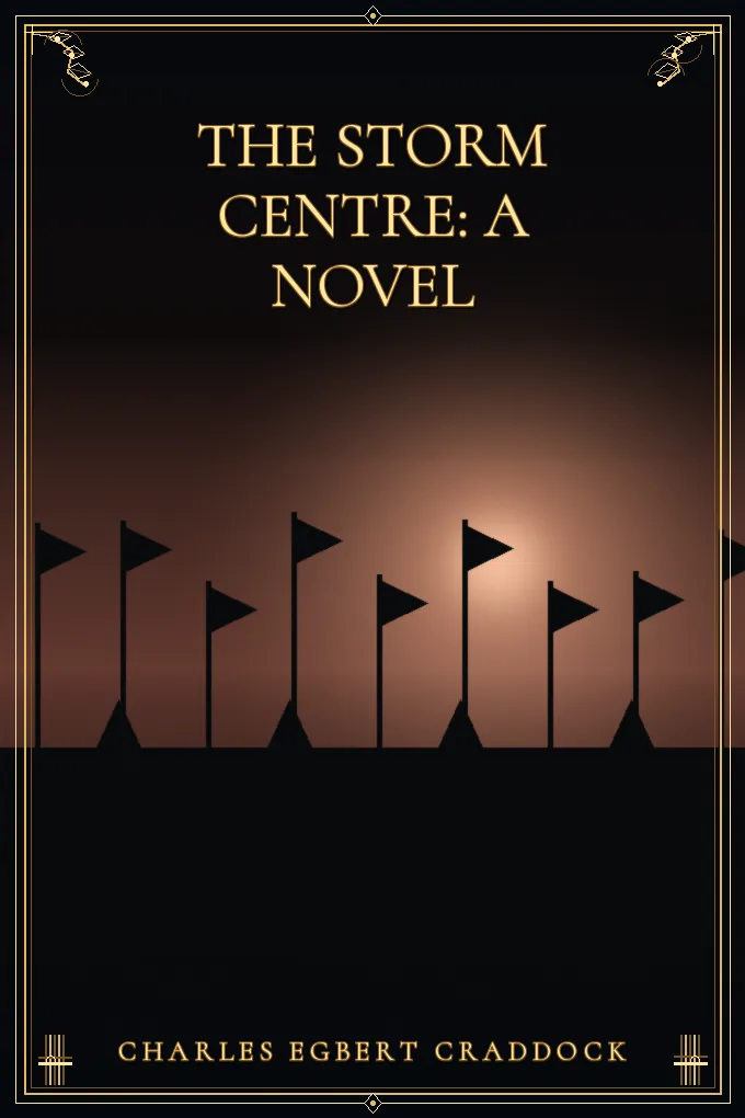 The Storm Centre: A Novel