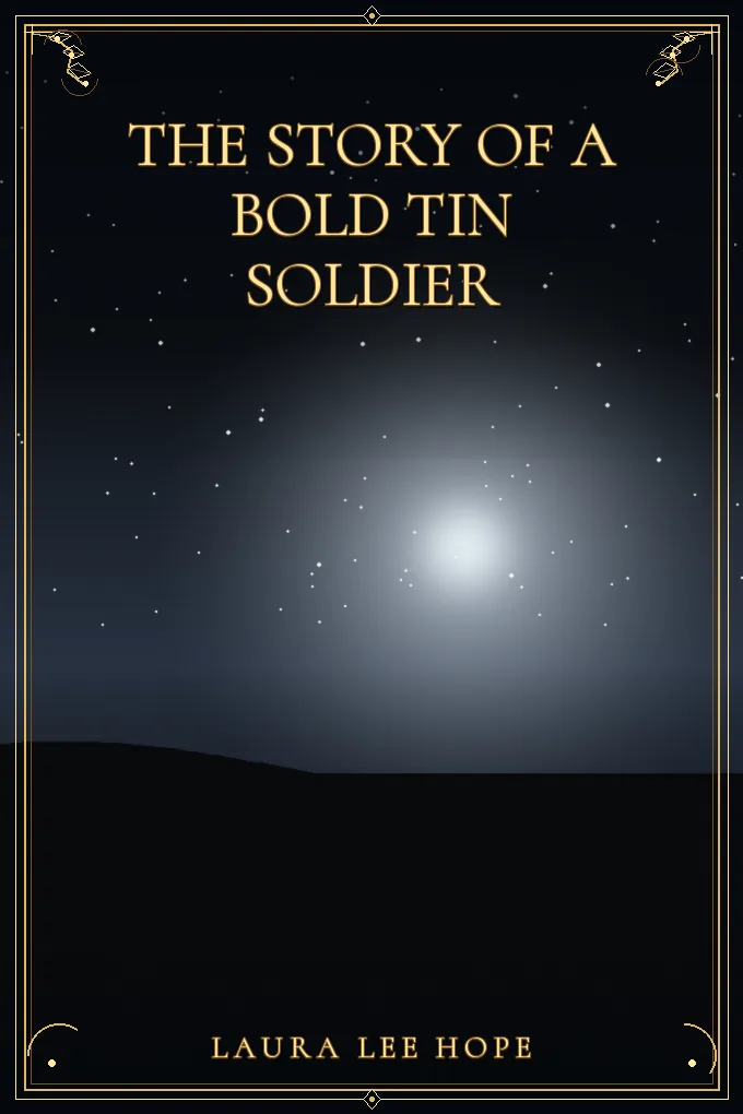 Cover of The Story of a Bold Tin Soldier