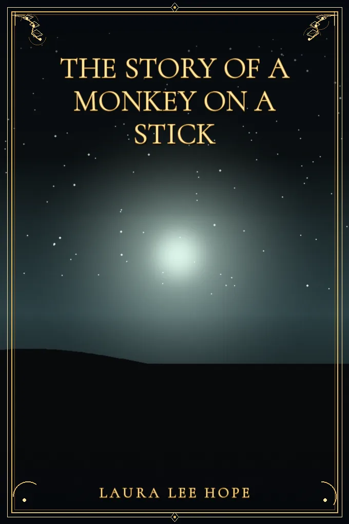 Cover of The Story of a Monkey on a Stick