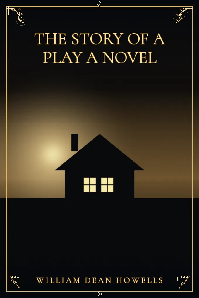 The Story of a Play A Novel