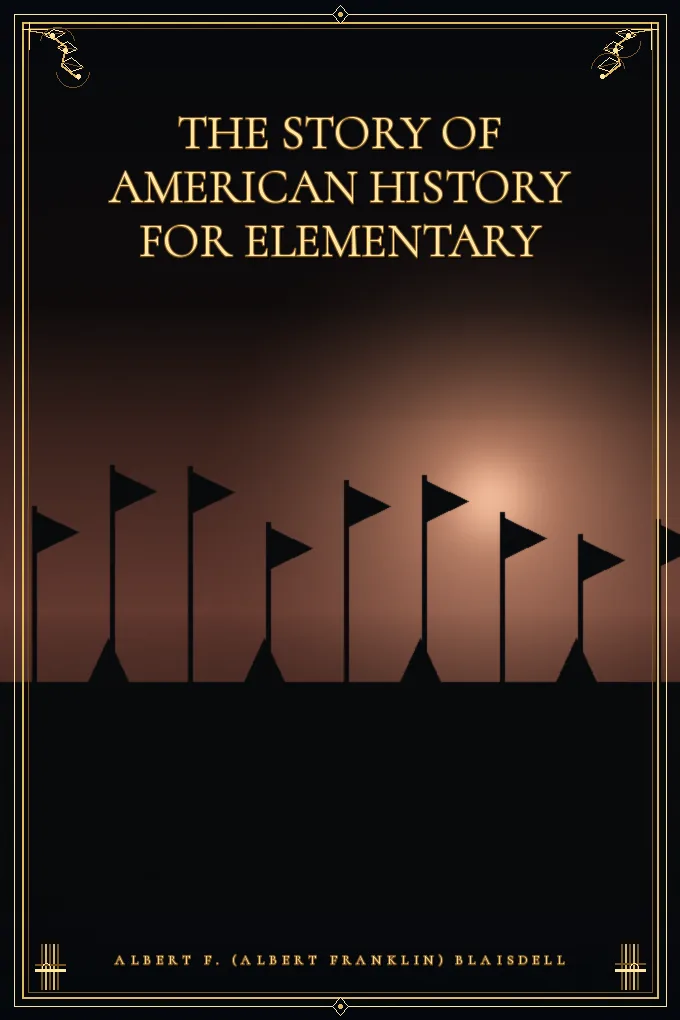 The Story of American History for Elementary