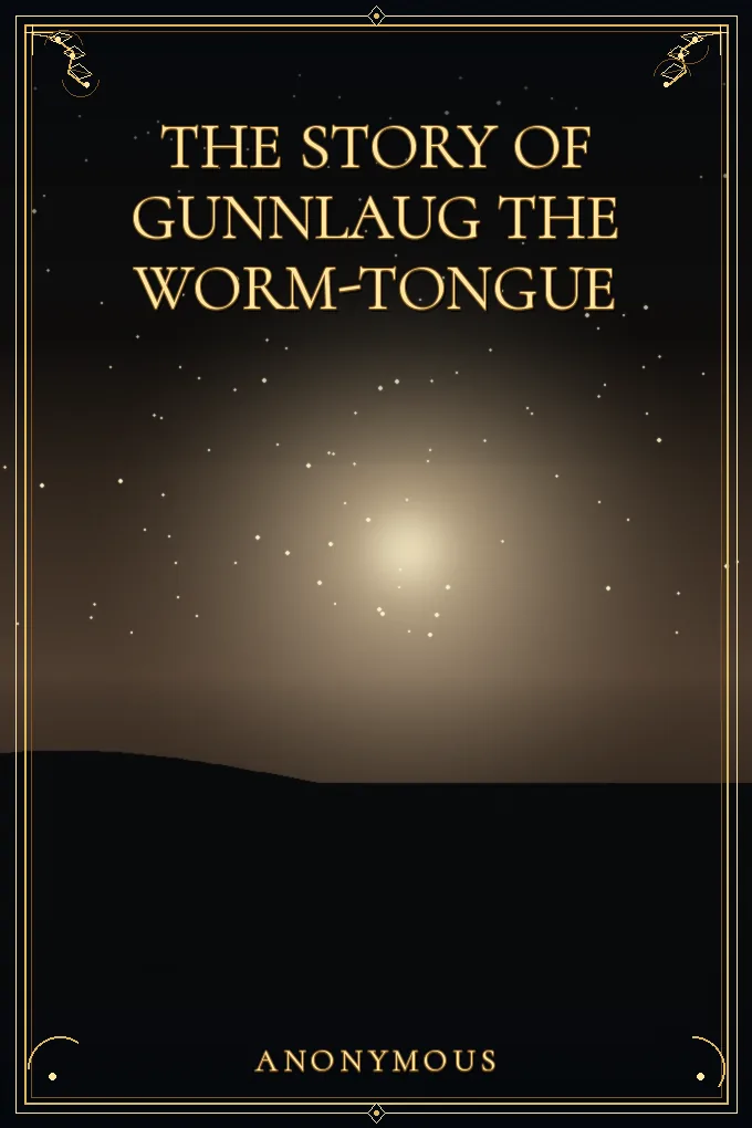 Cover of The Story of Gunnlaug the Worm-Tongue