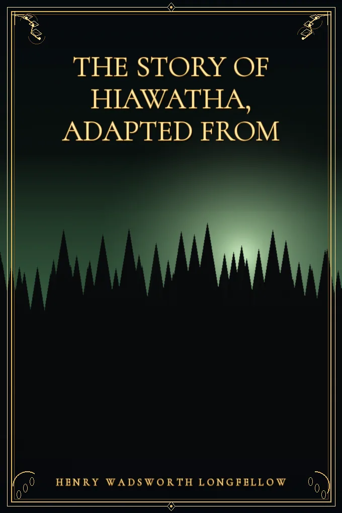 The Story of Hiawatha, Adapted from