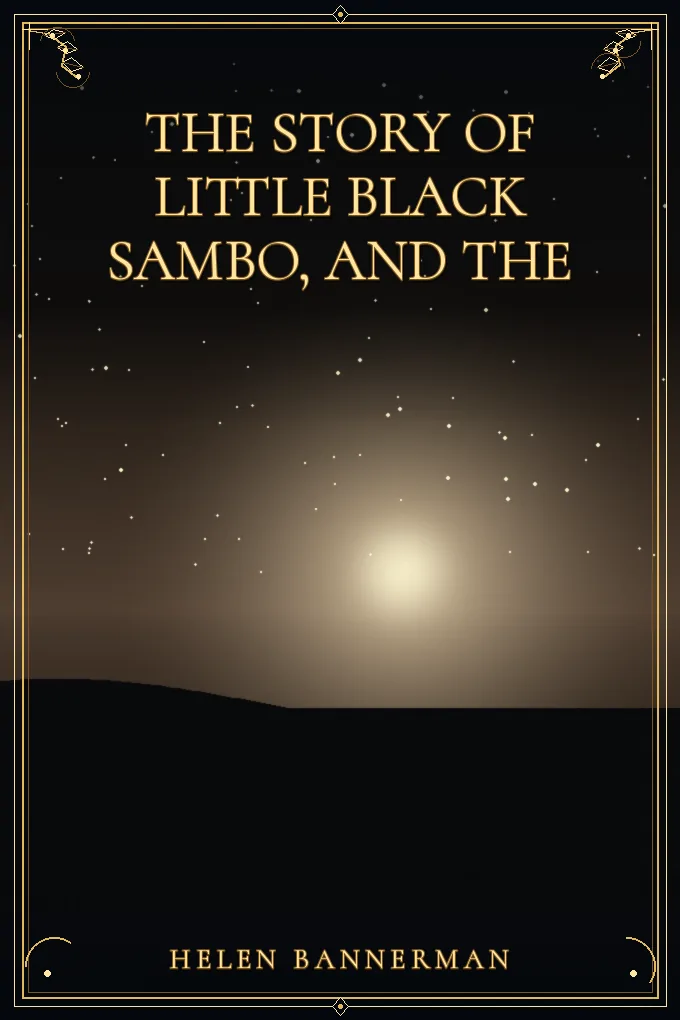 The Story of Little Black Sambo, and The
