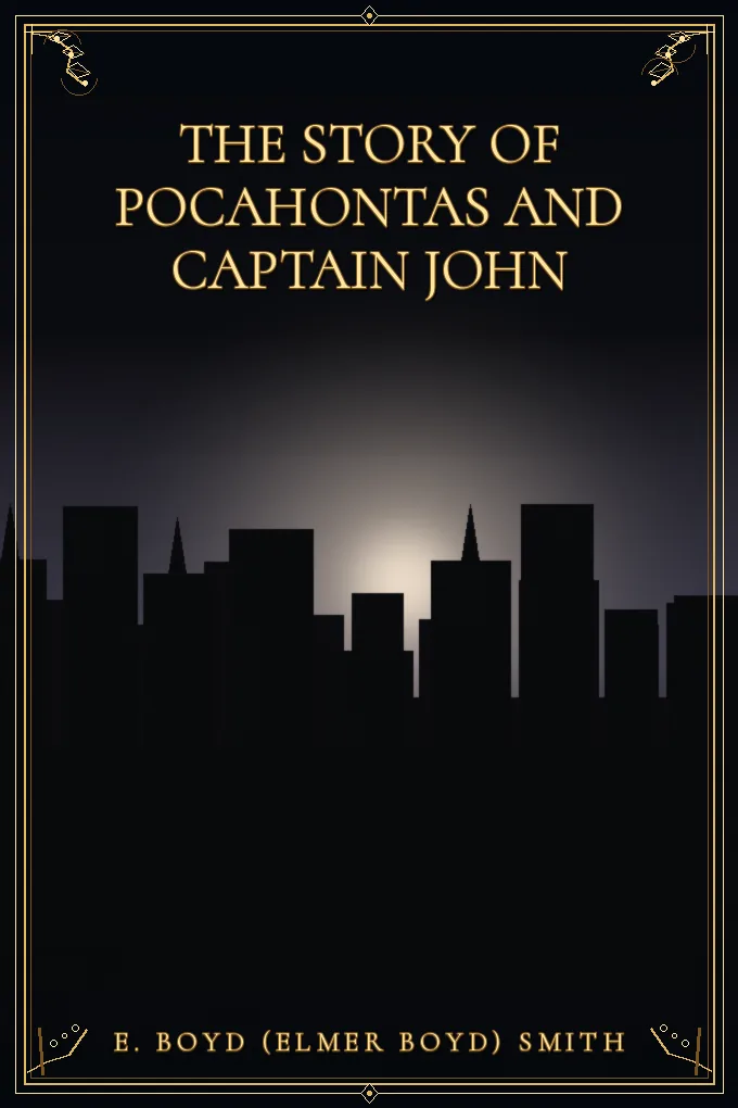 The story of Pocahontas and Captain John