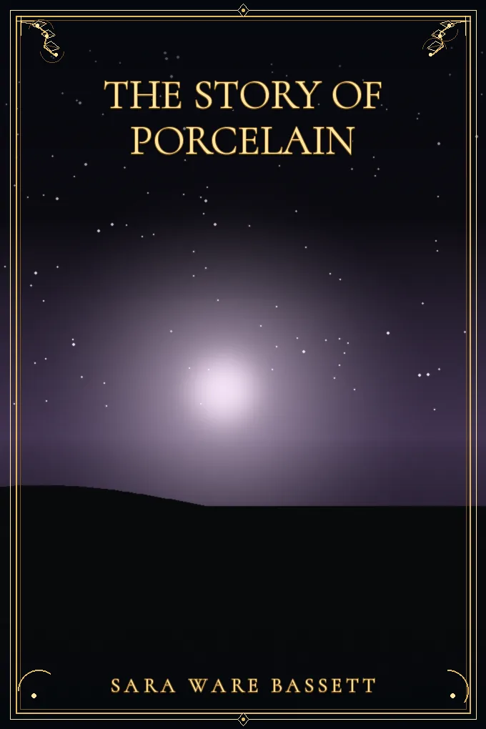 The Story of Porcelain