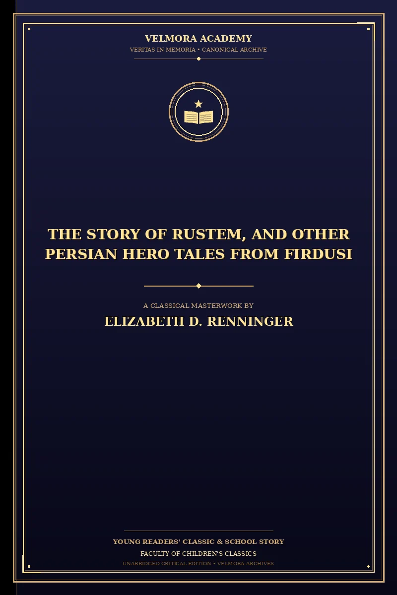 The Story of Rustem, and Other Persian Hero Tales from Firdusi