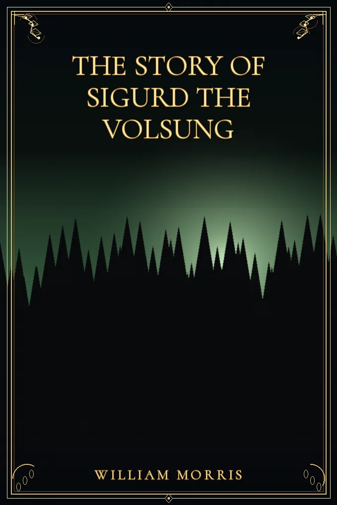 The Story of Sigurd the Volsung