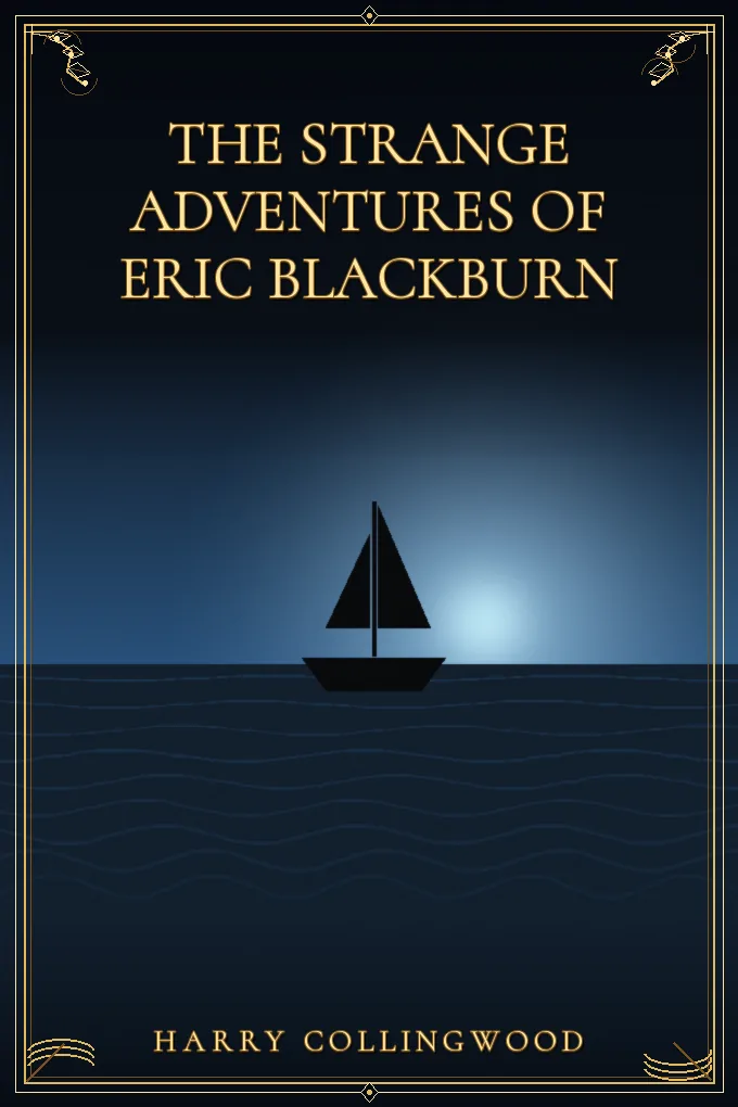 The Strange Adventures of Eric Blackburn