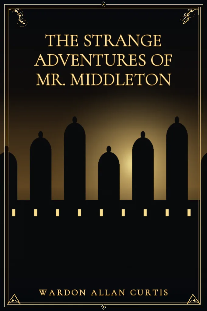 The Strange Adventures of Mr. Middleton