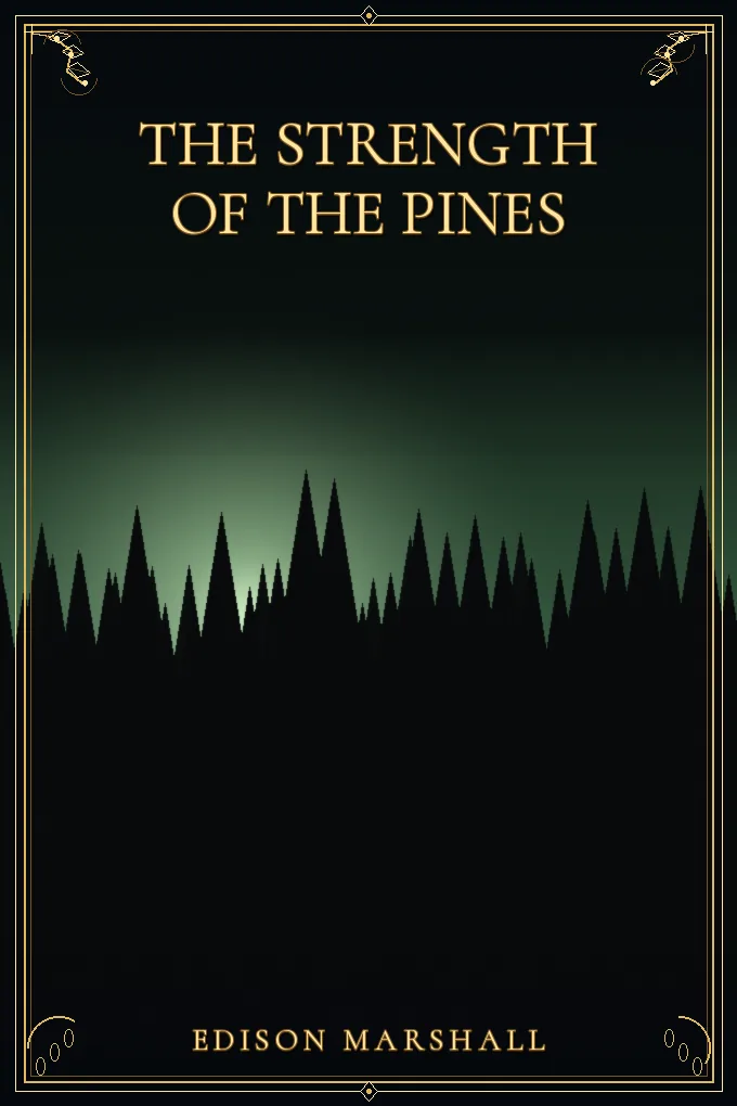 The Strength of the Pines