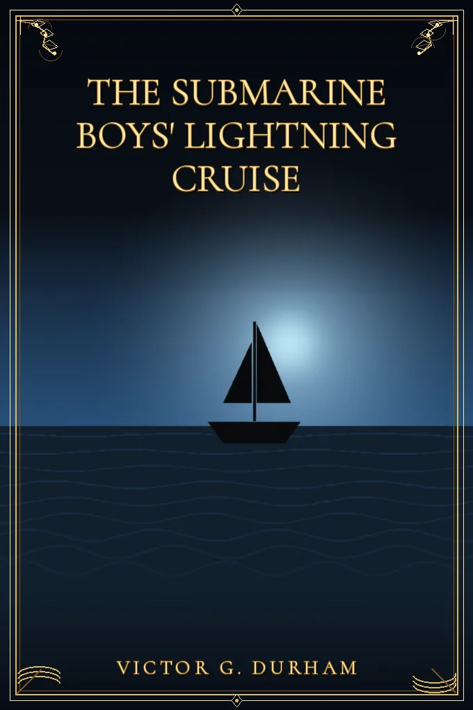 The Submarine Boys' Lightning Cruise