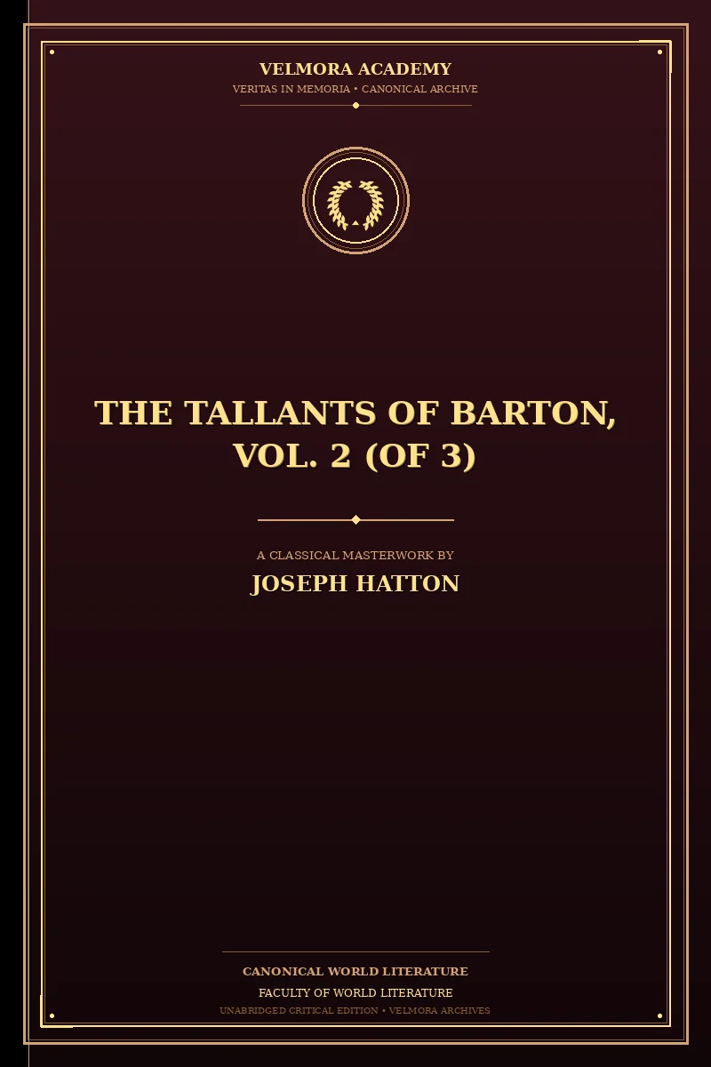 The Tallants of Barton, vol. 2 (of 3)