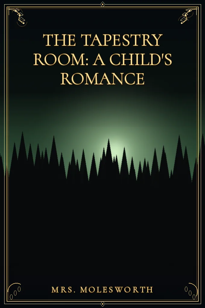 The Tapestry Room: A Child's Romance