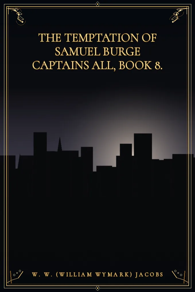 Cover of The Temptation of Samuel Burge Captains All, Book 8.