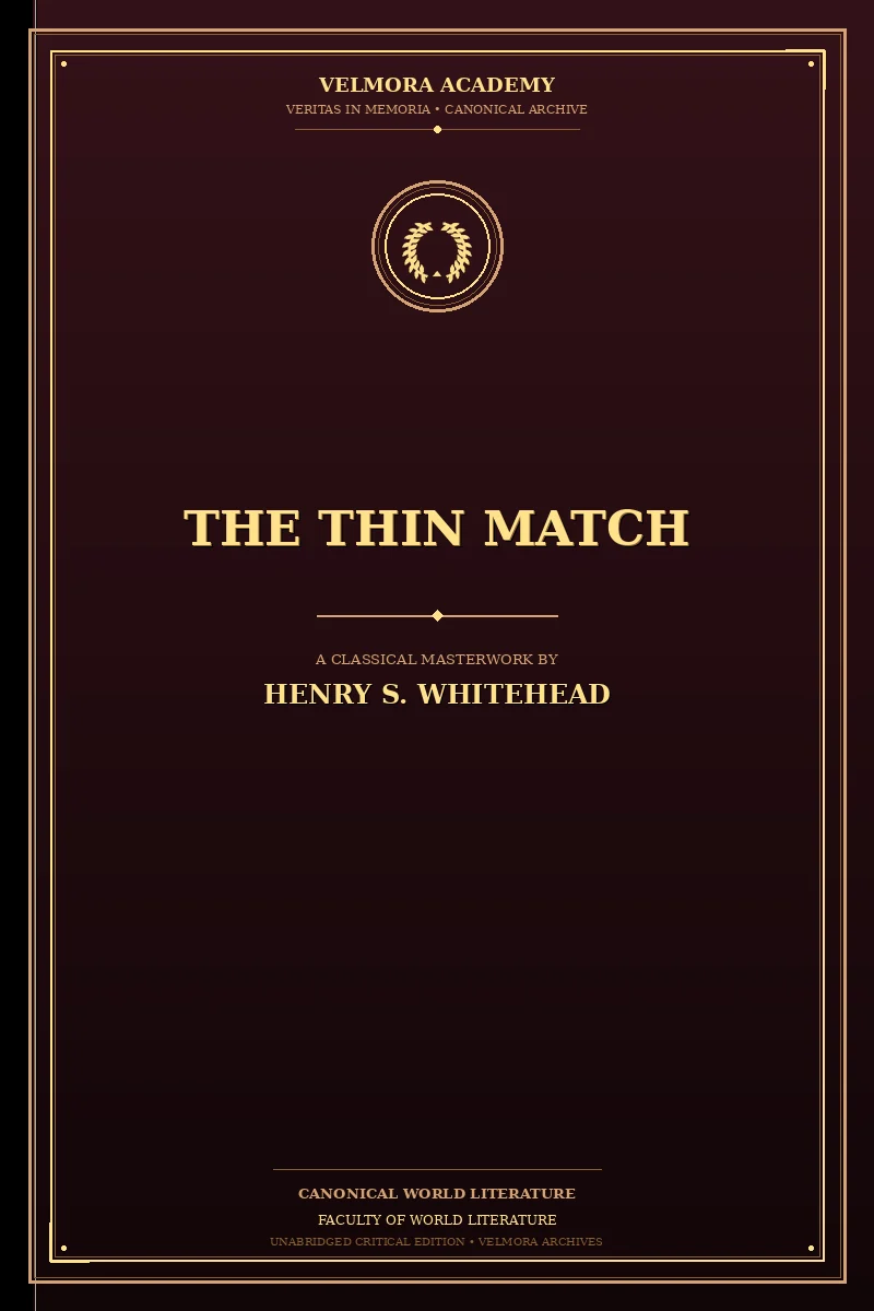 The thin match