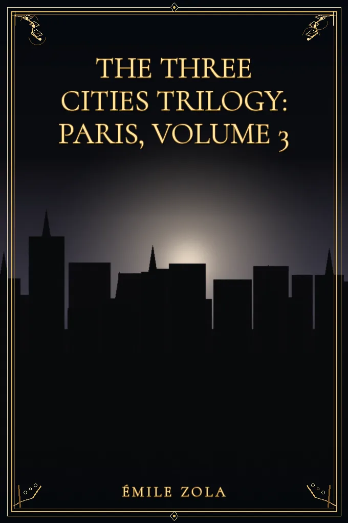 Cover of The Three Cities Trilogy: Paris, Volume 3