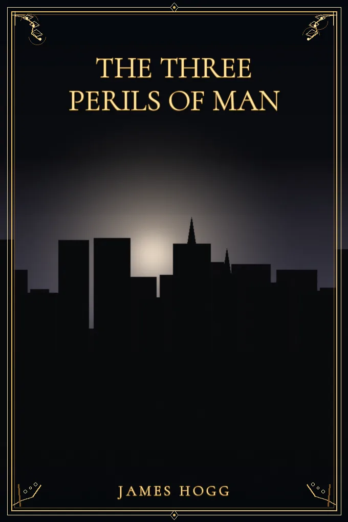 The Three Perils of Man