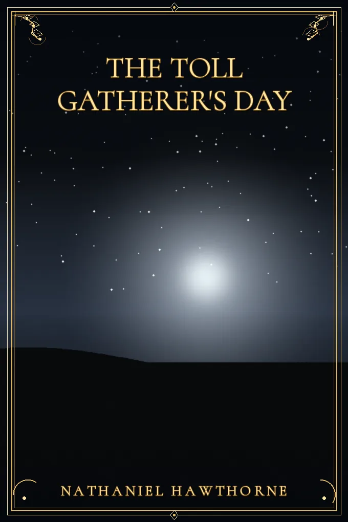 The Toll Gatherer's Day