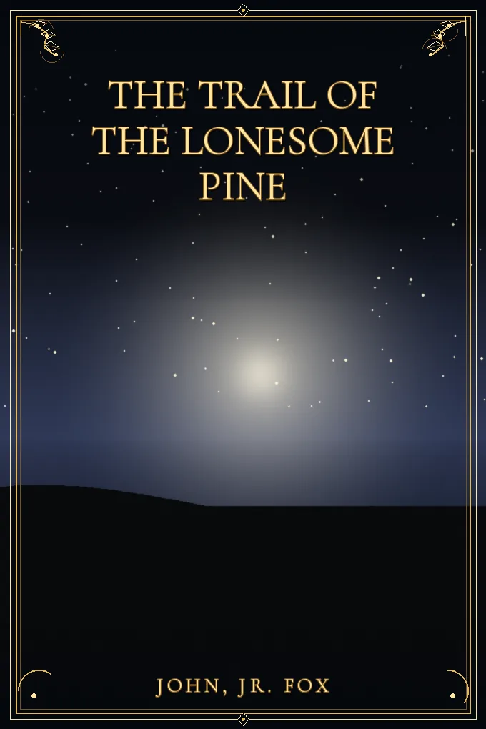 The Trail of the Lonesome Pine