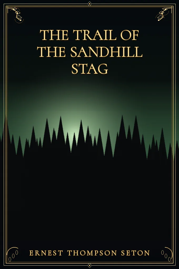 The Trail of the Sandhill Stag