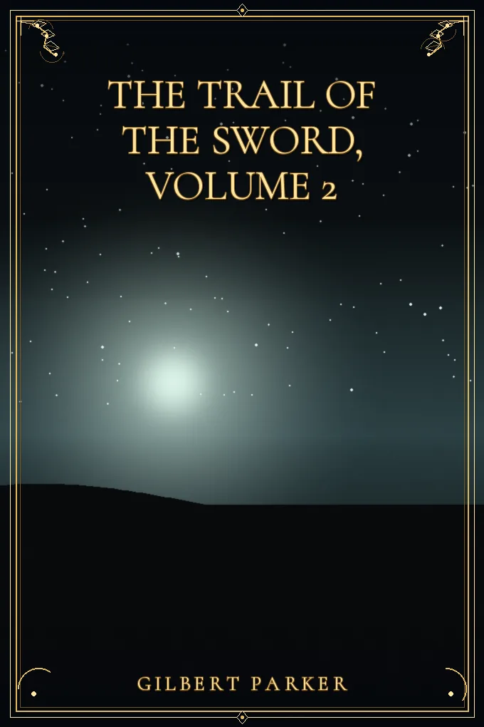 Cover of The Trail of the Sword, Volume 2