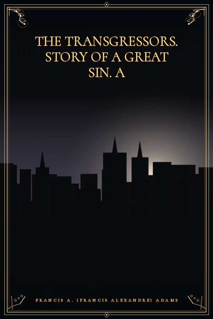 Cover of The Transgressors. Story of a Great Sin.