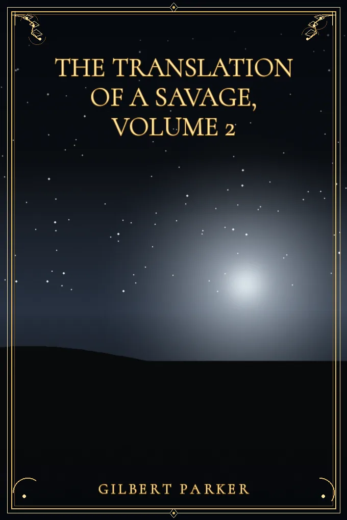 Cover of The Translation of a Savage, Volume 2