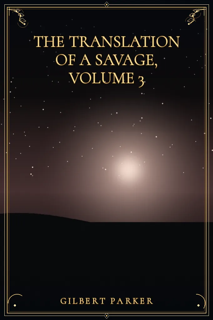 Cover of The Translation of a Savage, Volume 3