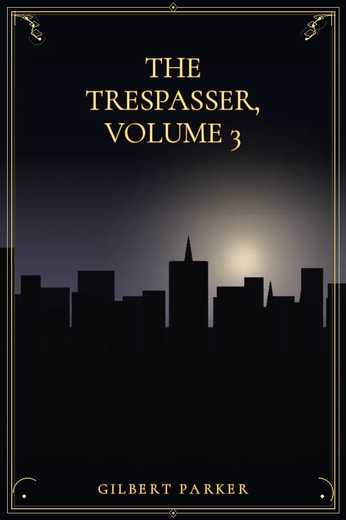 Cover of The Trespasser, Volume 3