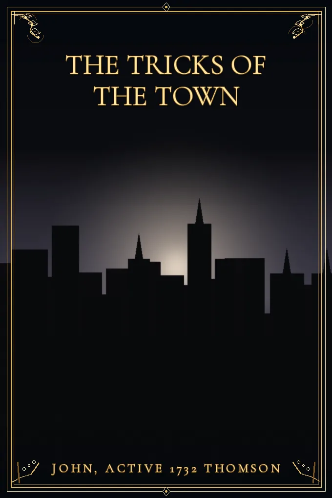 The Tricks of the Town
