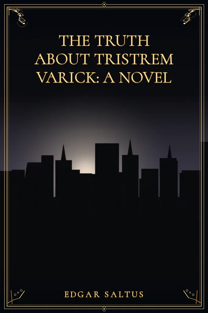 The Truth About Tristrem Varick: A Novel