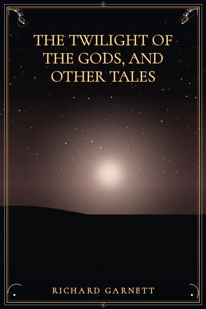 Cover of The Twilight of the Gods, and Other Tales
