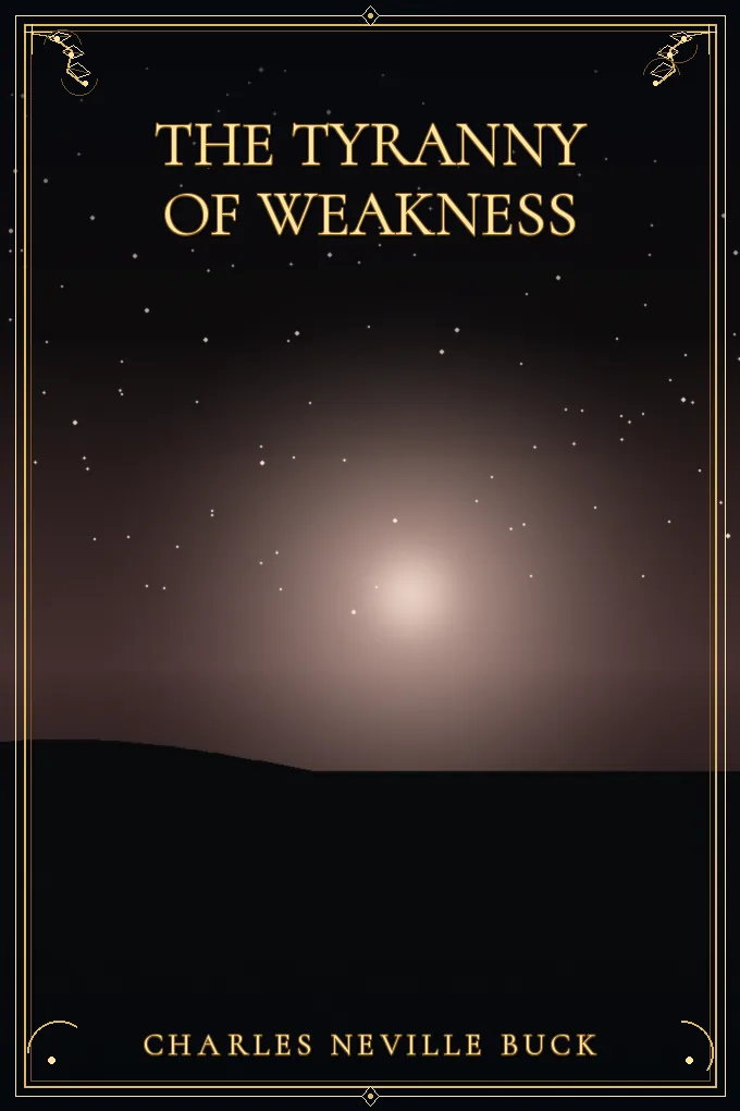 Cover of The Tyranny of Weakness
