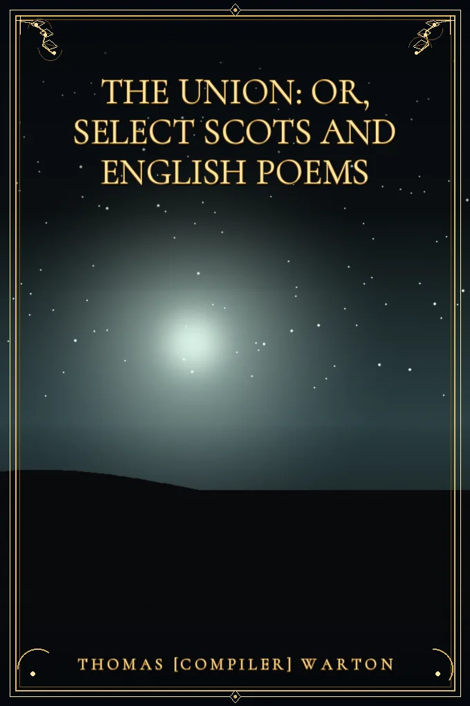 The Union: Or, Select Scots and English Poems