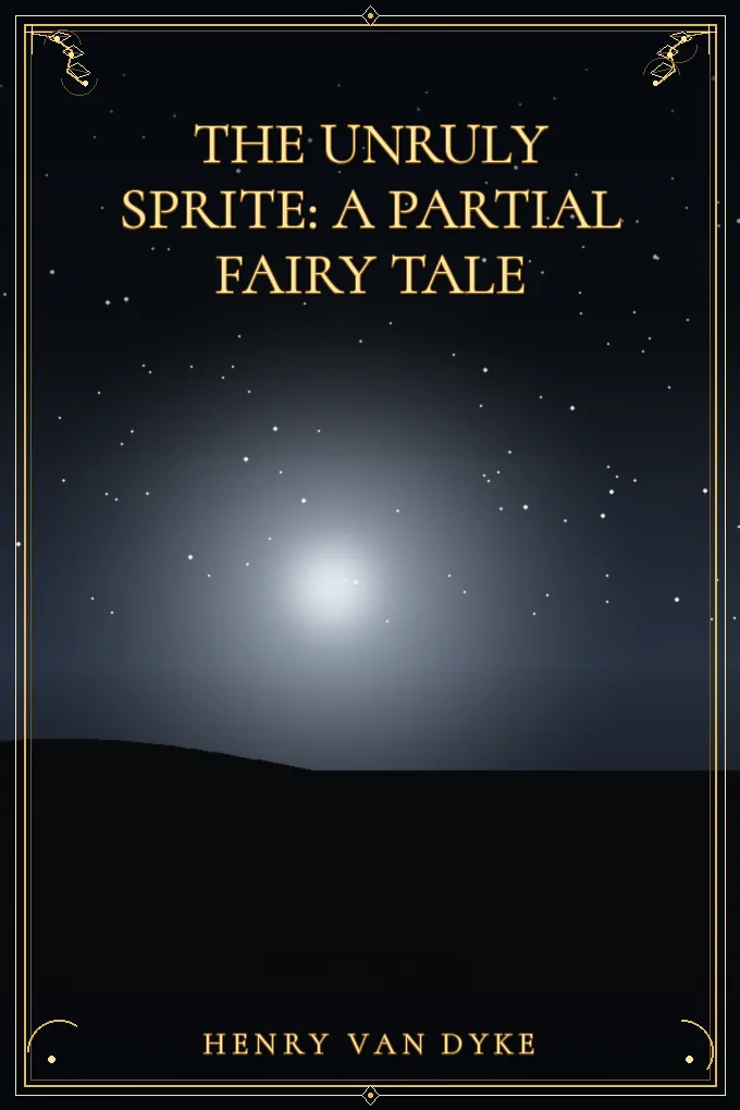 Cover of The Unruly Sprite: A Partial Fairy Tale
