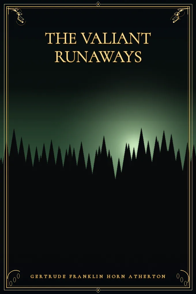 The Valiant Runaways