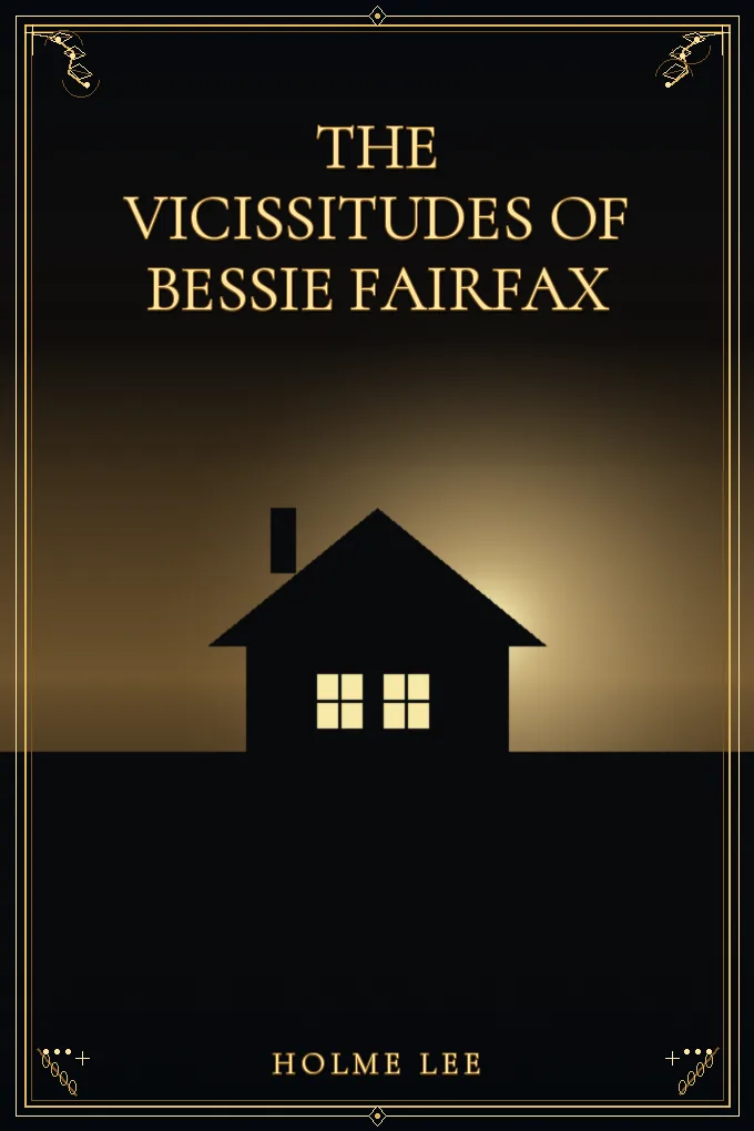 The Vicissitudes of Bessie Fairfax